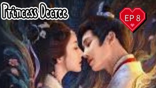EP8 ( Engsub ) Princess Decree