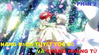 NÀNG BẠCH TUYẾT TÓC ĐỎ VÀ CHÀNG HOÀNG TỬ PHẦN 2/4