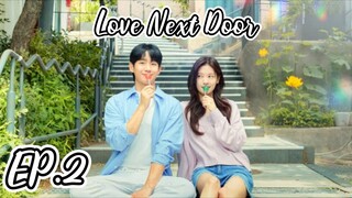 Love Next Door-EP.2 [EngSub] 2024