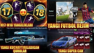 🔥 ROYALE PASS M17-M18 YANGILIKLARI - MESSI ENDI PUBGda - ERANGELDA YANGI FUTBOL REJIMI - 2.3 VERSIYA