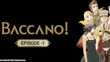 Baccano! (2019) season 1 Episode 1 Dual Audio (English-Japanese)