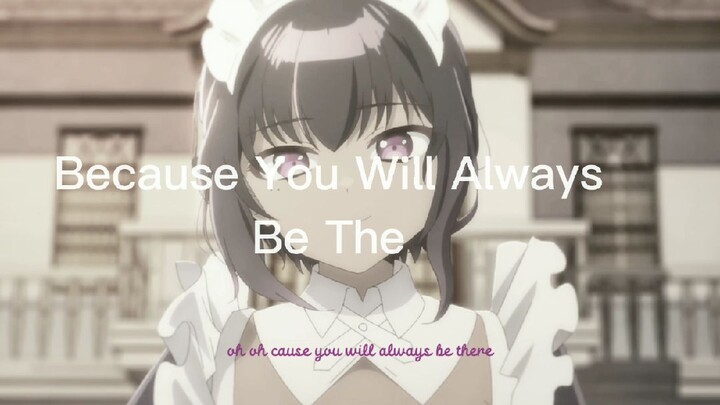 [AMV] You Will Always Be The One | I Hired A Maid Recently And She's Mysterious | MrKINGBEAST Sp.