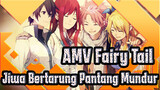 AMV Fairy Tail - Jiwa Bertarung Pantang Mundur!