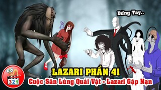 Câu Chuyện Lazari Phần 41: Truy Tìm Quái Vật Rửa Oan Cho SlenderWoman - Lazari Gặp Nạn