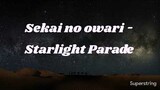 Sekai no owari - Starlight Parade (スターライトパレード) Lyrics