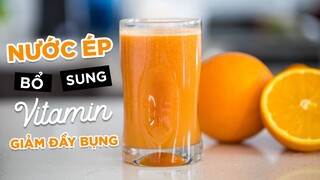 [HỌC LÀM NƯỚC ÉP] NƯỚC ÉP BỔ SUNG VITAMIN TIÊU HÓA TỐT GIẢM ĐẦY BỤNG