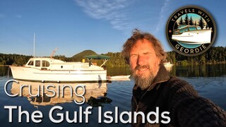 Cruising The Gulf Islands - #316 - Boat Life - Living aboard a wooden boat - Travels With Geordie
