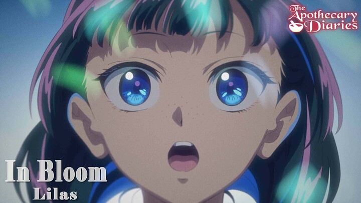 The Apothecary Dairies||Opening[ In Bloom ]