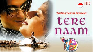 TERE NAAM (20003) DUBBING BAHASA INDONESIA KUALITAS HD