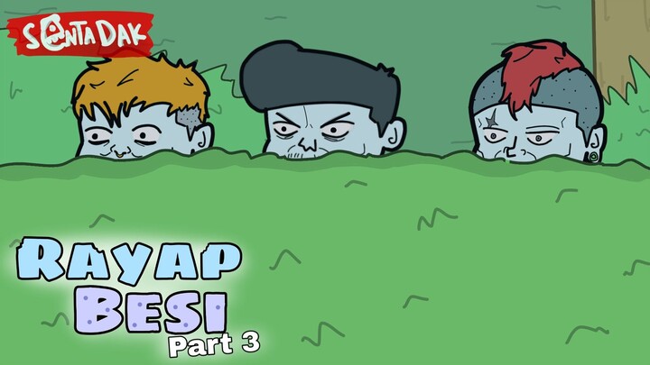 RAYAP BESI Part 3 (Animasi Sentadak)