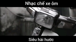 Nhạc chế xe ôm siêu hài