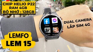 SmartWatch Cấu Hình Quái Vật : Lắp Sim 4G , Dual Camera | Review LEMFO LEM15