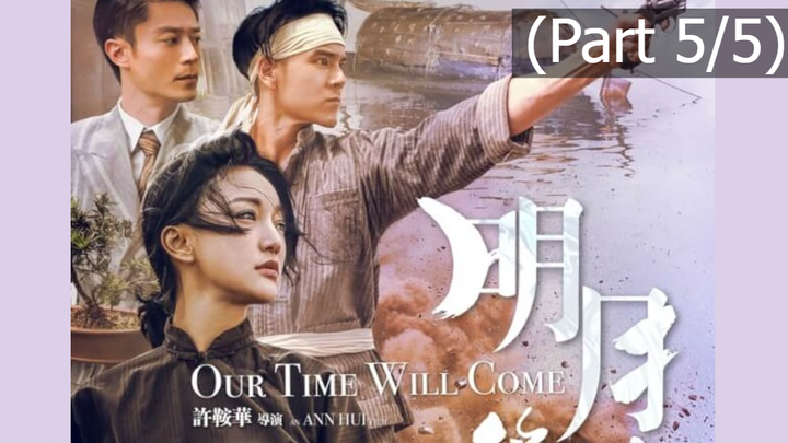 [พากย์ไทย]Our Time Will Come (2017) สู้เพื่อฝัน วันปลดแอก_5