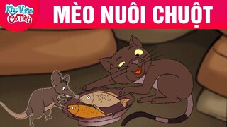 MÈO NUÔI CHUỘT -  Truyện cổ tích - Chuyện cổ tích - Cổ tích hay nhất - Phim hoạt hình