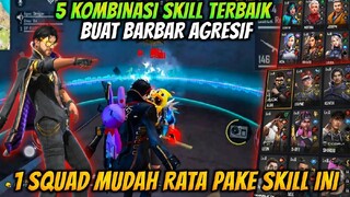 5 KOMBINASI SKILL KARAKTER FREE FIRE TERBAIK BUAT BARBAR AGRESIF