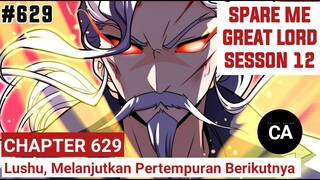 SPARE ME GREAT LORD CHAPTER 629 SEASON 12 !! CERITA ANIME