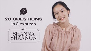 20 Question in 2 minutes with @ShannaShannonS