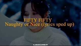 FIFTY FIFTY (피프티피프티) - Naughty or Nice [TRADUÇÃO] (sped up + reverb)