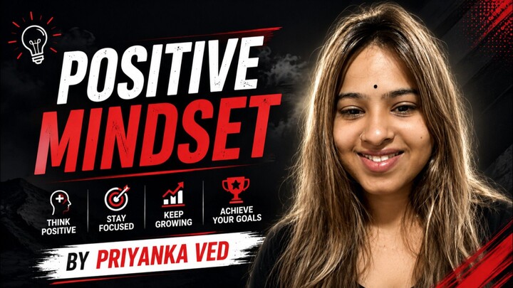 life change mindset motivation video by Priyanka ved