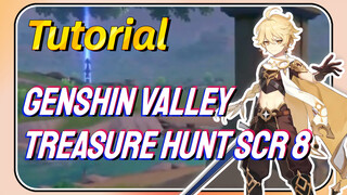 [Genshin  Tutorials]Genshin  Valley Treasure Hunt  Scratch 8
