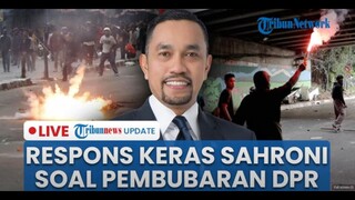 🔴 LIVE: Ahmad Sahroni Klarifikasi Respons Pembubaran DPR 'Orang Tolol Sedunia', Akui Disalahartikan