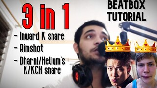 INWARD K SNARE, RIMSHOT AND DHARNI/HELIUM KCH SNARE | 3 in 1 BEATBOX TUTORIAL