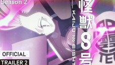 Kaiju No Eight Season 2||Official Trailer 2- Rising Treat