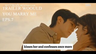 TRAILER WOULD YOU MARRY ME EPS 7