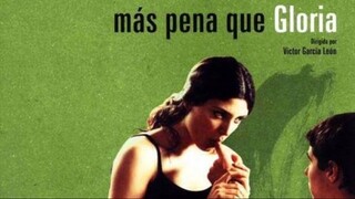 More Grief Than Glory AKA Más pena que Gloria (2001)