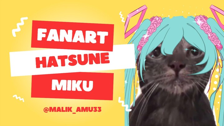FANART HATSUNE MIKU (PART 1)