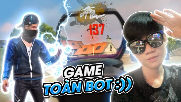 (FREEFIRE) Game Toàn BOT