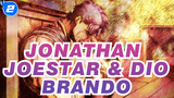 Jonathan Joestar / Dio Brando | JOJO_2