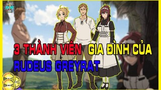 Tất Tần Tật Về 3 Thành Viên Trong Gia Đình Của Rudeus Greyrat _ Mushoku Tensei