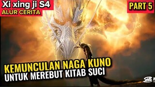 KEMUNCULAN NAGA KUNO MEREBUT KITAB SUCI | XI XING JI SEASON 4 EPISODE 5 SUB INDO