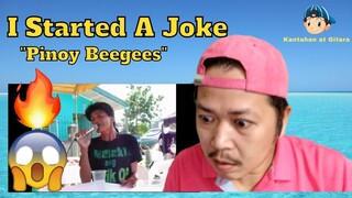 I Started A Joke "Pinoy Bee Gees" Reaction Video 😲