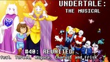 Undertale the Musical  - Reunited