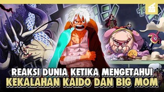 Era bajak laut Baru Telah Dimulai!! Reaksi Dunia Ketika Mengetahui Kekalahan Kaido Dan Big Mom