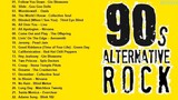 90's Alternative Rock Full Playlist HD