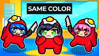 Among Us but we're the SAME COLOR!