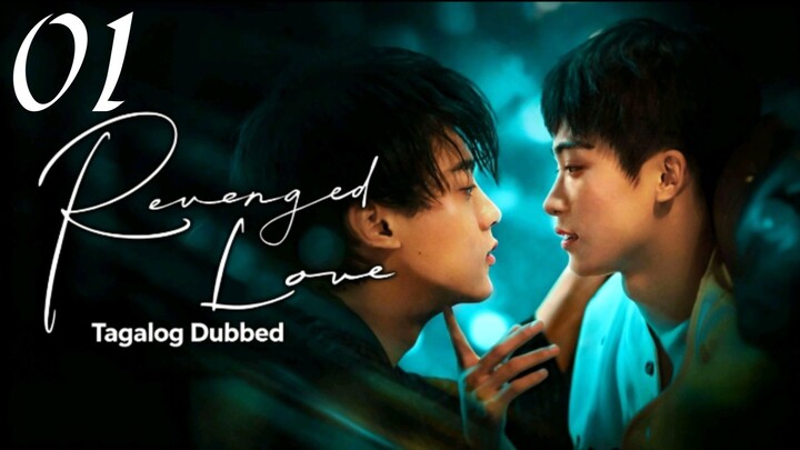 Revenged Love Episode 01 Tagalog Dubbed HD