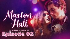 Maxton Hall Season 2 - Episode 2 [Eng Sub]