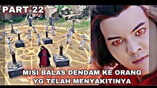MISI BALAS DENDAM KE ORANG YG TELAH MENYAKITINYA - ALUR CERITA LEGEND OF ZU PART 22