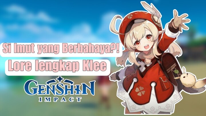 [LORE] Si imut yang mengerikan ~ Genshin Impact Indonesia