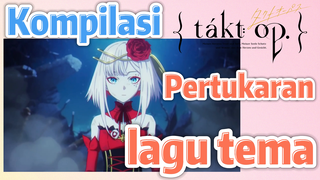 [Takt Op. Destiny] Kompilasi | Pertukaran lagu tema