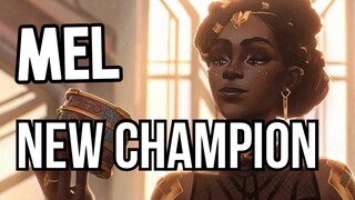 Mel Is The New Champion In League of Legends