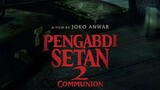 PENGABDI SETAN 2 COMMUNION FULL MOVIE (2022)