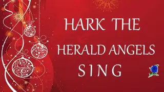 HARK THE HERALD ANGELS SING -  LYRICS
