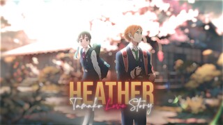 [AMV] Tamako Love Story || Heather - Conan Gray