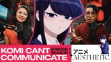 Komi Can’t Communicate - Episode 1 - Reaction and Discussion