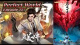 Eps 127 | Perfect World [Wanmei Shijie] Sub Indo